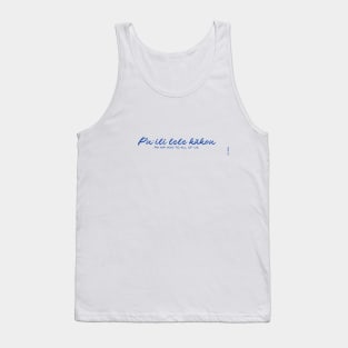 Pu ili lele kakou Tank Top